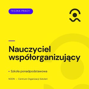 Teczka pracy nauczyciela współorganizującego w szkole ponadpodstawowej