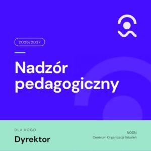 Teczka dyrektorska — nadzór pedagogiczny 2026/2027