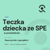 Teczka dziecka ze SPE w przedszkolu 3 1teczka ucznia ze spe 1
