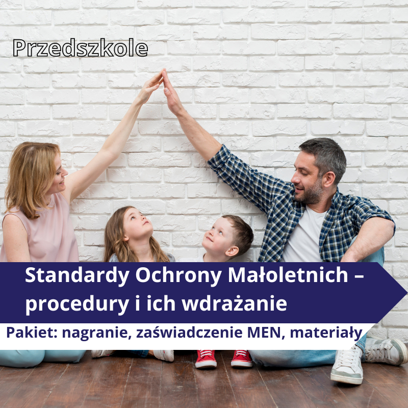 Standardy Ochrony Małoletnich – procedury i ich wdrażanie