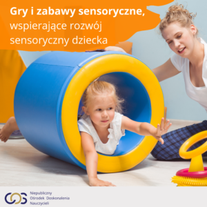 Gry i zabawy sensoryczne wspierajace rozwoj sensoryczny dziecka
