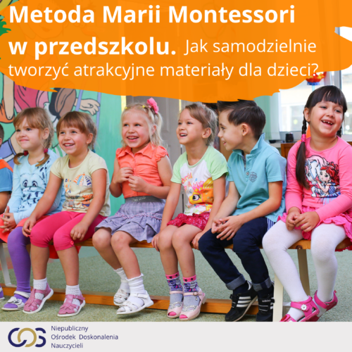 Metoda Marii Montessori w przedszkolu
