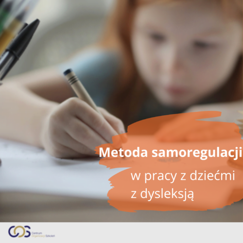 Metoda samoregulacji w pracy z dziećmi z dysleksją