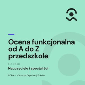 Teczka: ocena funkcjonowania dziecka w przedszkolu