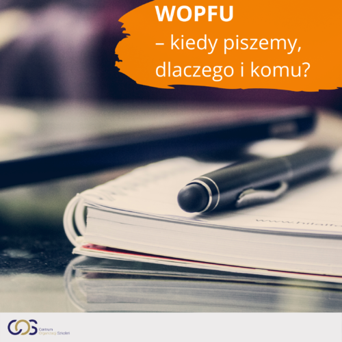 WOPFU – kiedy piszemy, dlaczego i komu?