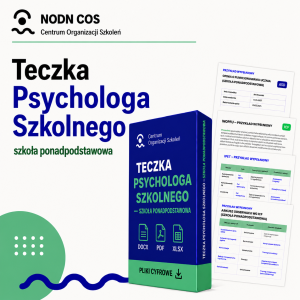 Kompleksowe „Teczki”( materiały edukacyjne) dla Nauczycieli i specjalistów– Gotowe rozwiązania i pełna dokumentacja 11 Teczka Psychologa Szkolnego- szkoła ponadpodstawowa