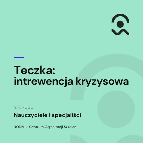 Kompleksowe „Teczki”( materiały edukacyjne) dla Nauczycieli i specjalistów– Gotowe rozwiązania i pełna dokumentacja 1 Teczka: interwencja kryzysowa