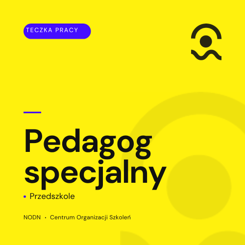 Kompleksowe „Teczki”( materiały edukacyjne) dla Nauczycieli i specjalistów– Gotowe rozwiązania i pełna dokumentacja 26 Teczka pedagoga specjalnego w przedszkolu