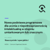 Teczka: Nowa podstawa programowa dla ucznia z NI 3 podstawa