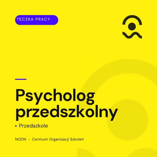 Kompleksowe „Teczki”( materiały edukacyjne) dla Nauczycieli i specjalistów– Gotowe rozwiązania i pełna dokumentacja 32 Teczka psychologa przedszkolnego